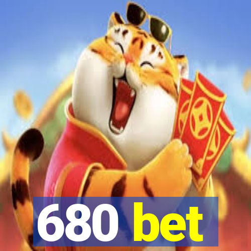 680 bet